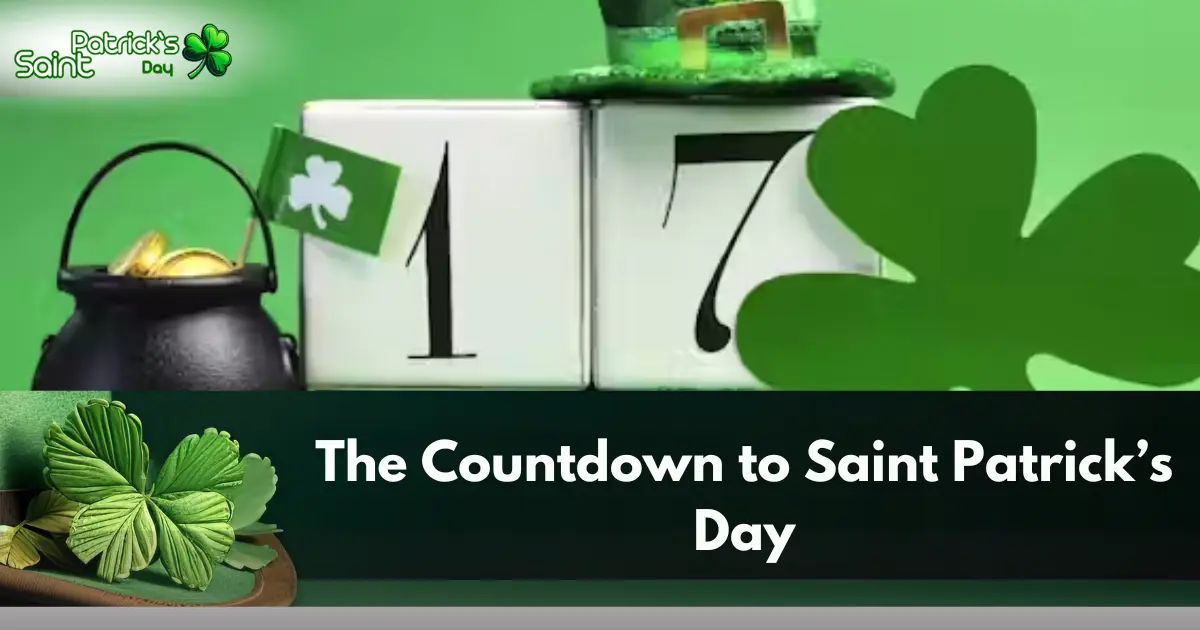 The Countdown to Saint Patrick’s Day