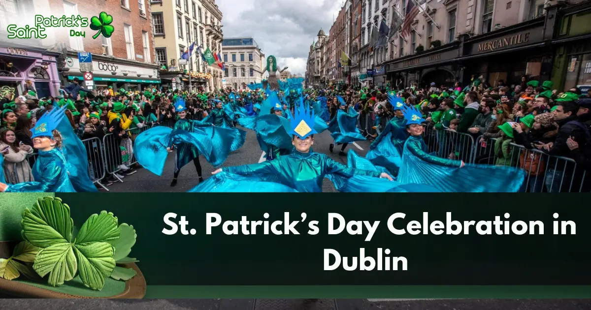 St. Patrick’s Day Celebration in Dublin