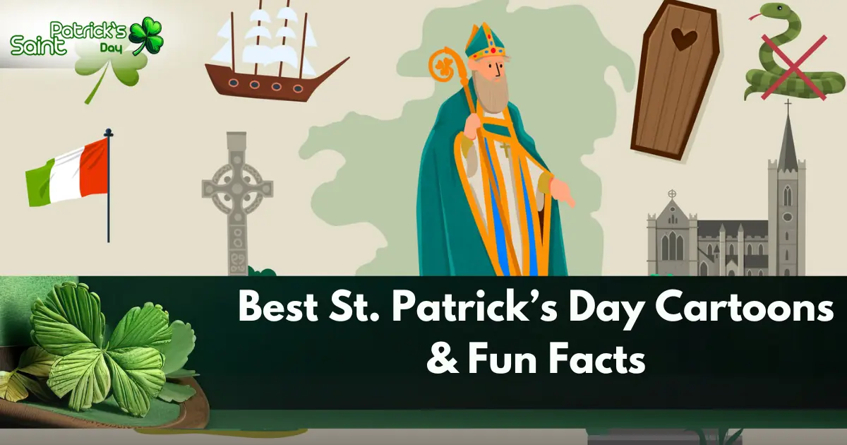 Best St. Patrick’s Day Cartoons & Fun Facts