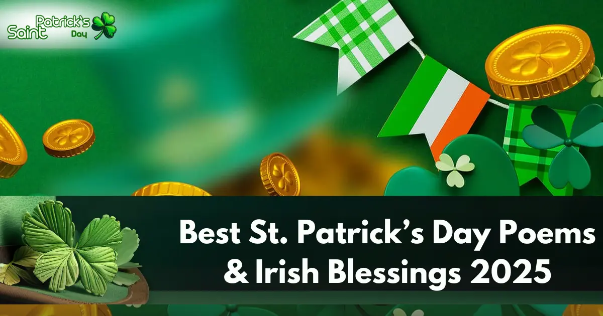 Best St. Patrick’s Day Poems & Irish Blessings 2025