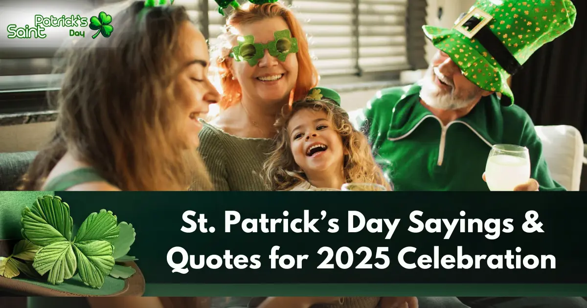 St. Patrick’s Day Sayings & Quotes for 2025 Celebration