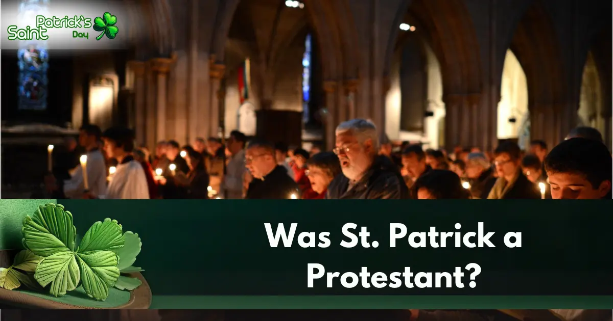 Was St. Patrick a Protestant